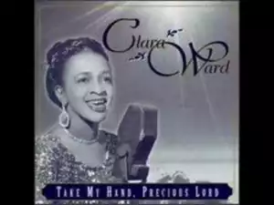 Clara Ward - Keys To The Kingdom